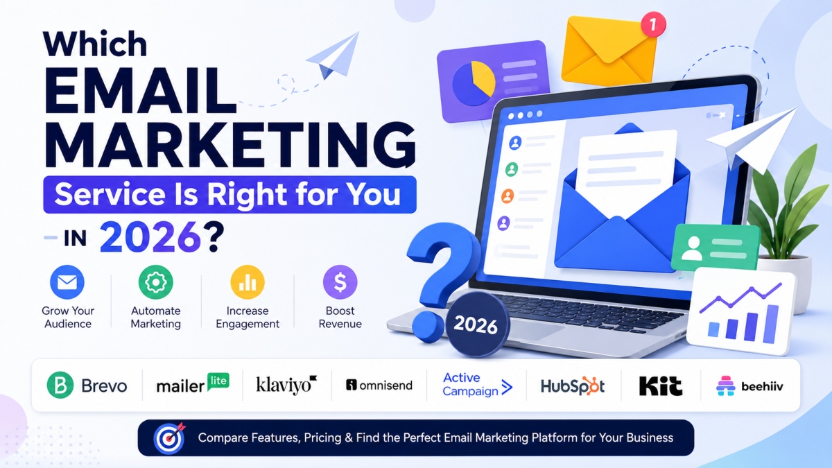Which Email Marketing Service Is Right for You in 2026?